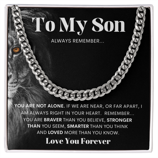 To My Son| Braver, Stronger Cuban Link