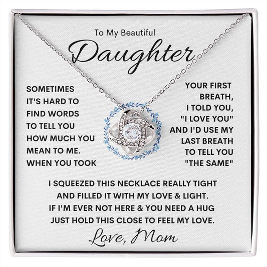 To My Beautiful Daughter | Last Breath Love Knot Necklace
